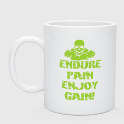 Кружка керамическая Endure pain enjoy gain, цвет: белый