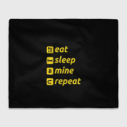 Плед флисовый Eat Sleep Mine Repeat, цвет: 3D-велсофт