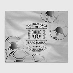 Плед флисовый Barcelona Football Club Number 1 Legendary, цвет: 3D-велсофт