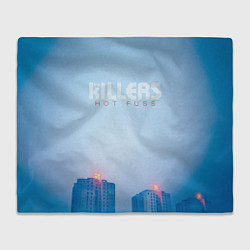 Плед флисовый Hot Fuss - The Killers, цвет: 3D-велсофт