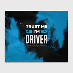 Плед флисовый Trust me Im driver dark, цвет: 3D-велсофт