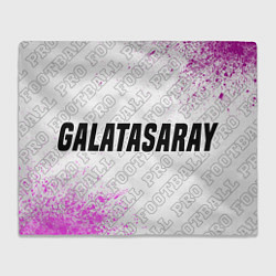 Плед флисовый Galatasaray pro football: надпись и символ, цвет: 3D-велсофт