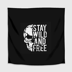 Скатерть для стола Stay wild and free, цвет: 3D-принт