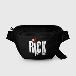 Поясная сумка In Rick We Trust, цвет: 3D-принт
