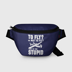 Поясная сумка Летать, или не летать?, цвет: 3D-принт