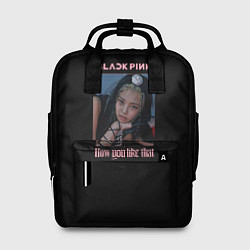 Рюкзак женский BLACKPINK - Jennie, цвет: 3D-принт