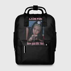 Рюкзак женский BLACKPINK - Jennie, цвет: 3D-принт