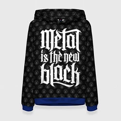 Женская толстовка Metal is the new Black
