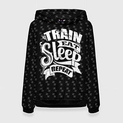 Толстовка-худи женская Train Eat Sleep Repeat, цвет: 3D-черный