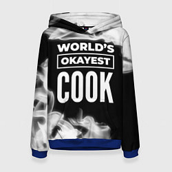 Толстовка-худи женская Worlds okayest cook - dark, цвет: 3D-синий