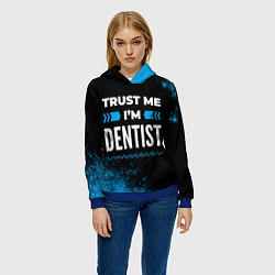 Толстовка-худи женская Trust me Im dentist dark, цвет: 3D-синий — фото 2