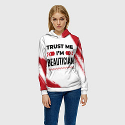 Толстовка-худи женская Trust me Im beautician white, цвет: 3D-белый — фото 2