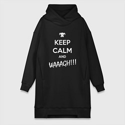 Женская толстовка-платье Keep Calm & WAAAGH