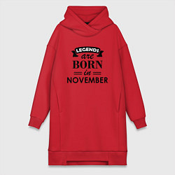 Женское худи-платье Legends are born in November, цвет: красный