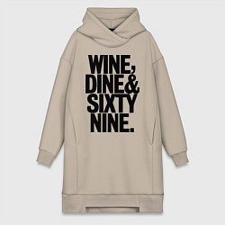 Женская толстовка-платье Wine, dine and sixty nine
