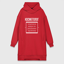 Женская толстовка-платье Косметолог чемпион мира