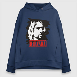 Толстовка оверсайз женская Nirvana: Kurt Cobain, цвет: тёмно-синий