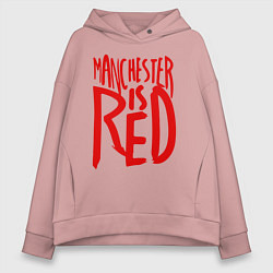 Толстовка оверсайз женская Manchester is Red, цвет: пыльно-розовый