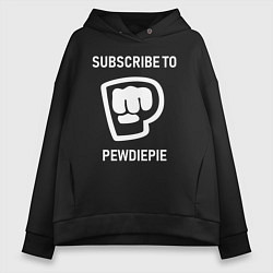 Толстовка оверсайз женская Subscribe to PewDiePie, цвет: черный