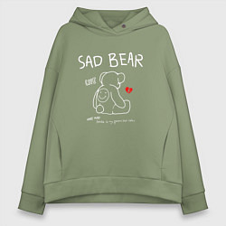 Толстовка оверсайз женская SAD BEAR - ГРУСТНЫЙ МИШКА, цвет: авокадо