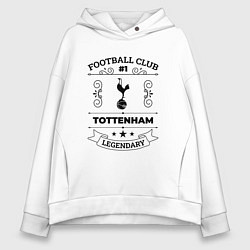 Женское худи оверсайз Tottenham: Football Club Number 1 Legendary