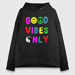 Толстовка оверсайз женская Good vibes only, цвет: черный