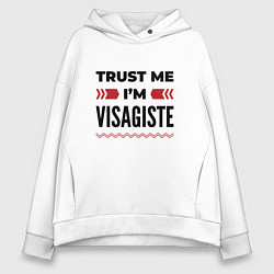 Толстовка оверсайз женская Trust me - Im visagiste, цвет: белый