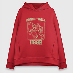 Толстовка оверсайз женская Баскетбол СССР советский спорт, цвет: красный