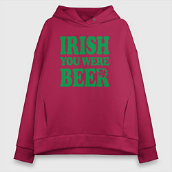 Женское худи оверсайз Irish you were beer