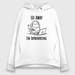 Толстовка оверсайз женская Go away im introverting, цвет: белый