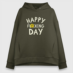 Толстовка оверсайз женская Happy f**king day - надпись и смайл, цвет: хаки