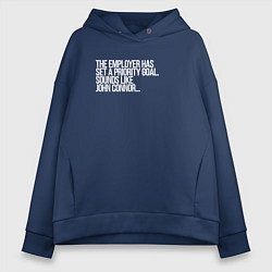 Толстовка оверсайз женская Приоритеная цель джон коннер, цвет: тёмно-синий