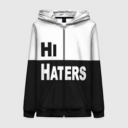 Толстовка на молнии женская Hi haters - Bye haters, цвет: 3D-черный