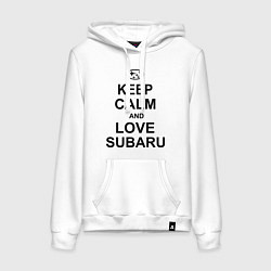 Женская толстовка-худи Keep Calm & Love Subaru