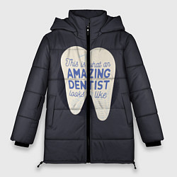 Куртка зимняя женская Amazing Dentist, цвет: 3D-черный