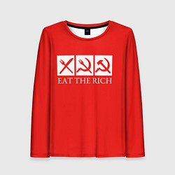 Лонгслив женский Eat The Rich, цвет: 3D-принт