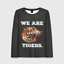 Женский лонгслив Тигр We are tigers