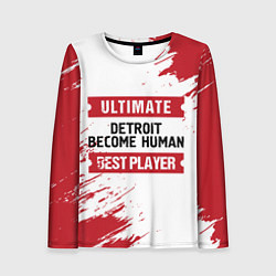 Лонгслив женский Detroit Become Human: красные таблички Best Player, цвет: 3D-принт