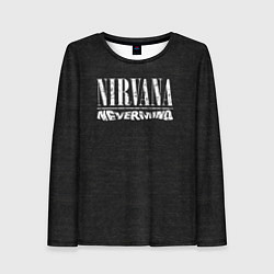 Лонгслив женский Нирвана надпись невермайнд, цвет: 3D-принт