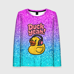 Лонгслив женский Duck yeah - утка в наушниках, цвет: 3D-принт