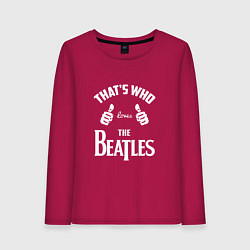 Лонгслив хлопковый женский That's Who Loves The Beatles, цвет: маджента