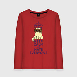 Женский лонгслив Keep Calm & Hate Everyone