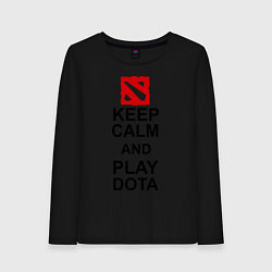 Лонгслив хлопковый женский Keep Calm & Play Dota, цвет: черный