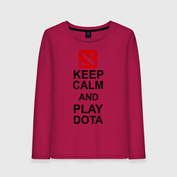 Женский лонгслив Keep Calm & Play Dota