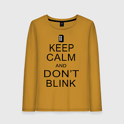 Женский лонгслив Keep Calm & Don't Blink