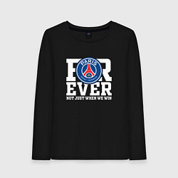 Женский лонгслив PSG FOREVER NOT JUST WHEN WE WIN ПСЖ