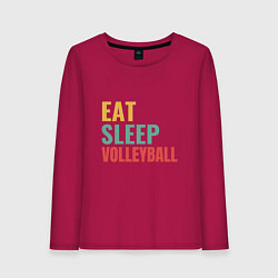 Лонгслив хлопковый женский Eat - Sleep - Volleyball, цвет: маджента