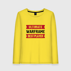 Лонгслив хлопковый женский Warframe: таблички Ultimate и Best Player, цвет: желтый