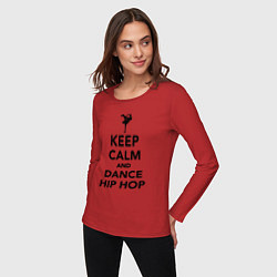 Лонгслив хлопковый женский Keep calm and dance hip hop, цвет: красный — фото 2