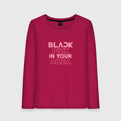 Лонгслив хлопковый женский Black pink in your area - минимализм, цвет: маджента